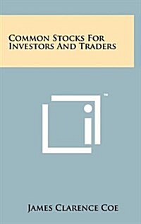 Common Stocks for Investors and Traders (Hardcover)