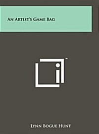 An Artists Game Bag (Hardcover)