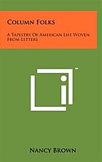 Column Folks: A Tapestry of American Life Woven from Letters (Hardcover)