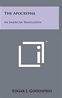 The Apocrypha: An American Translation (Hardcover)