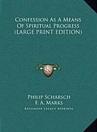 Confession as a Means of Spiritual Progress (Hardcover)