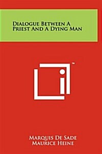 Dialogue Between a Priest and a Dying Man (Hardcover)