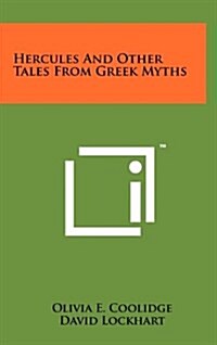 Hercules and Other Tales from Greek Myths (Hardcover)