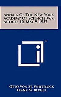 Annals of the New York Academy of Sciences V67, Article 10, May 9, 1957 (Hardcover)