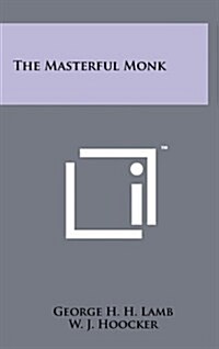 The Masterful Monk (Hardcover)