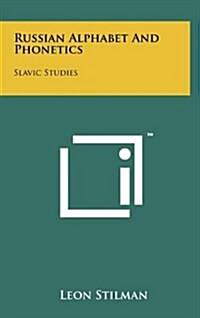 Russian Alphabet and Phonetics: Slavic Studies (Hardcover)