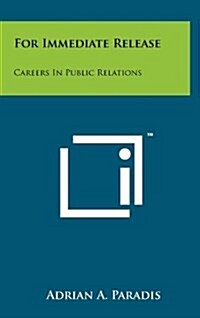 For Immediate Release: Careers in Public Relations (Hardcover)