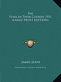 The Stars in Their Courses 1931 (Hardcover)