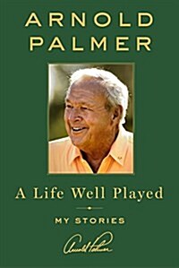 A Life Well Played: My Stories (Hardcover, Deckle Edge)