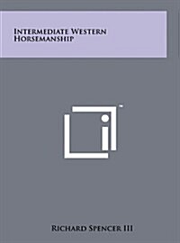 Intermediate Western Horsemanship (Hardcover)