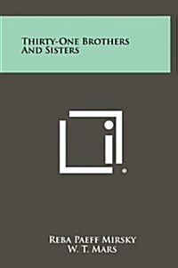 Thirty-One Brothers and Sisters (Hardcover)