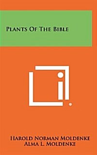 Plants of the Bible (Hardcover)