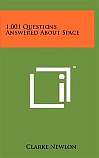1,001 Questions Answered about Space (Hardcover)