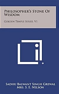 Philosophers Stone of Wisdom: Golden Temple Series, V1 (Hardcover)
