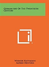 German Art of the Twentieth Century (Hardcover)