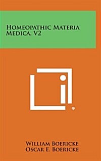 Homeopathic Materia Medica, V2 (Hardcover)