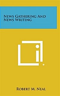 News Gathering and News Writing (Hardcover)