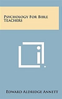 Psychology for Bible Teachers (Hardcover)