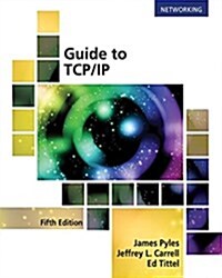 Guide to TCP/IP: Ipv6 and Ipv4 (Paperback, 5)