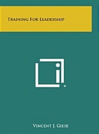 Training for Leadership (Hardcover)