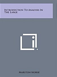 Introduction to Analysis in the Large (Hardcover)