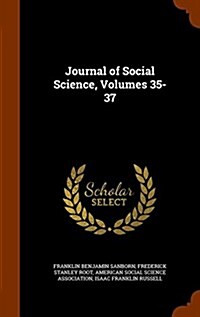 Journal of Social Science, Volumes 35-37 (Hardcover)