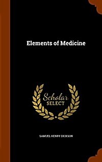 Elements of Medicine (Hardcover)