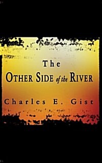 The Other Side of the River (Hardcover)