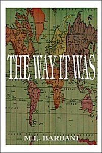 The Way It Was (Hardcover)