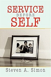 Service Before Self (Hardcover)
