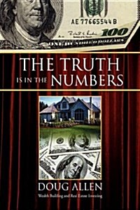 The Truth Is in the Numbers (Hardcover)