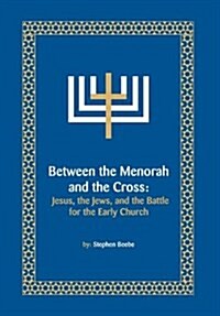 Between the Menorah and the Cross (Hardcover)