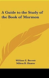 A Guide to the Study of the Book of Mormon (Hardcover)