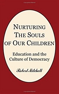 Nurturing the Souls of Our Children (Hardcover)