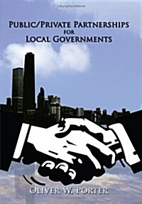 Public/Private Partnerships for Local Governments (Hardcover)