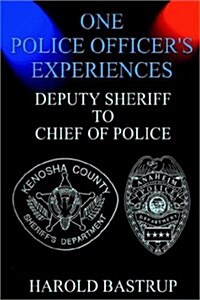 One Police Officers Experiences (Hardcover)