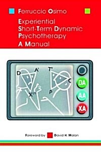 Experiential Short-Term Dynamic Psychotherapy: A Manual (Hardcover)