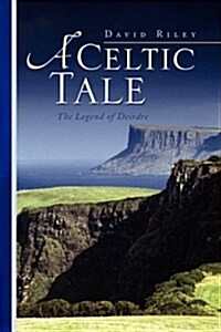 A Celtic Tale (Hardcover)