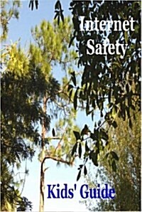 Internet Safety Kids Guide (Hardcover)