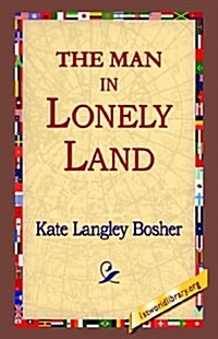 The Man in Lonely Land (Hardcover)