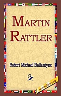 Martin Rattler (Hardcover)