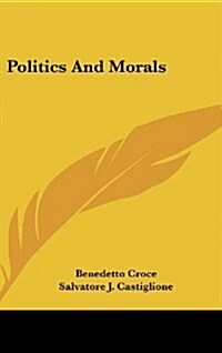 Politics and Morals (Hardcover)