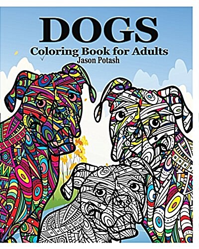 Dogs Coloring Book for Adults (Paperback)