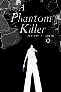 A Phantom Killer (Hardcover)