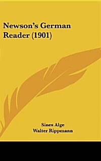 Newsons German Reader (1901) (Hardcover)