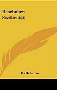 Reseboken: Noveller (1898) (Hardcover)