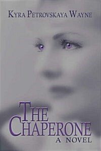 The Chaperone (Hardcover)