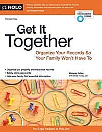 Get It Together: Organize Your Records So Your Family Wont Have to (Paperback)