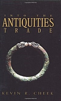 Into the Antiquities Trade (Hardcover)