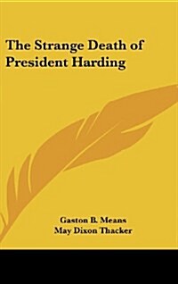 The Strange Death of President Harding (Hardcover)